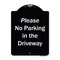 Signmission Designer Series-Please No Parking In Driveway Black & White Alum, 24" x 18", BW-1824-9935 A-DES-BW-1824-9935 - alternate 1